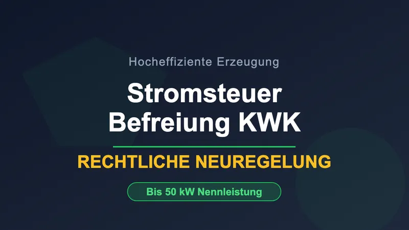 Hocheffiziente KWK-Anlage für Stromsteuerbefreiung
